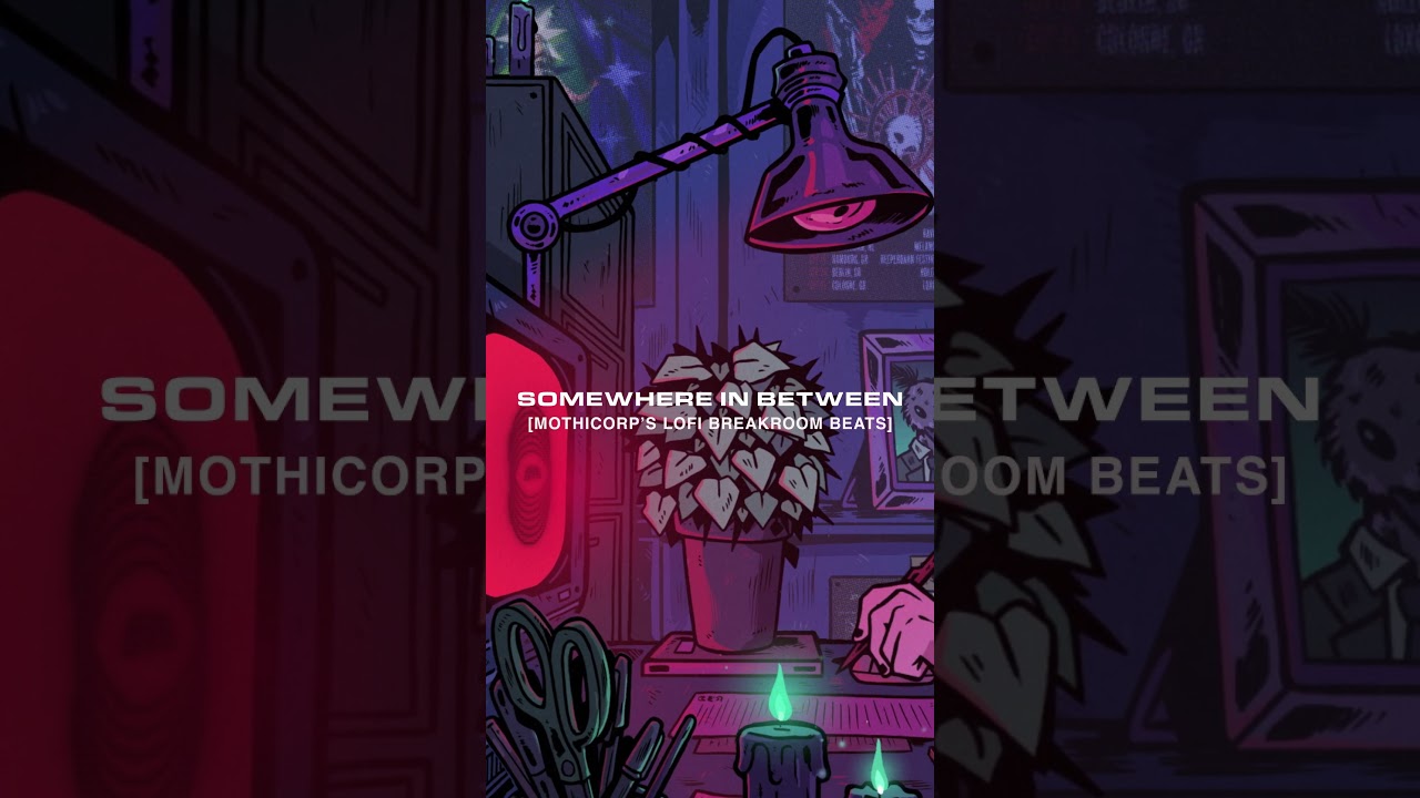 MOTHICA - Somewhere In Between - Full Lofi Stream #mothica #sharptonerecords #lofimusic #lofi