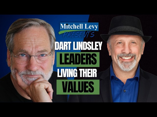 Dart Lindsley on Leaders Living Their Values | Glo...