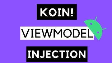 Koin Viewmodel Injection - Android Tutorial
