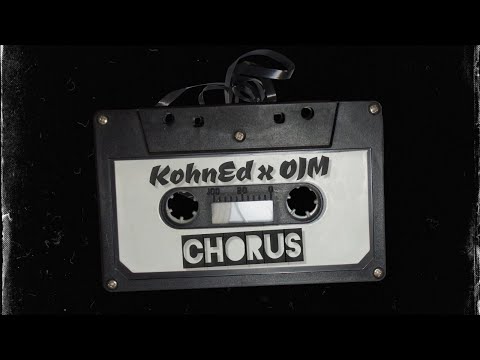 KohnEd X OJM Chorus Official Lyric Video 