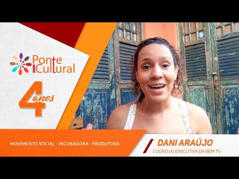 Celebração de 4 anos do Coletivo Ponte Cultural e o carinho do BEM TV