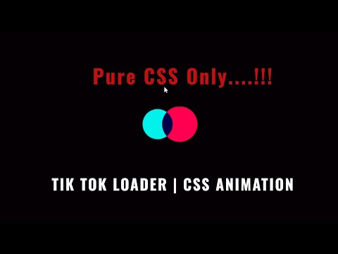 TIK TOK LOADER | CSS ANIMATION