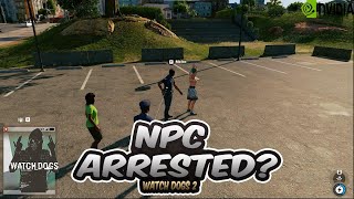 NPC Arrested By Police | Watch Dogs 2 Gameplay [1080p60FPS] GeForce GTX 1660 Super