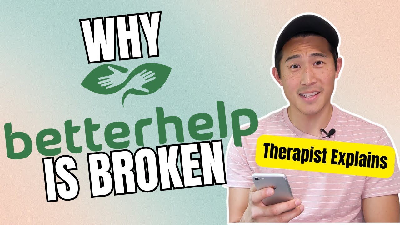 What is Wrong with BetterHelp? Therapist Reacts!