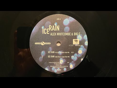 Big C — Alex Whitcombe & Big C - Ice Rain (Solid Sleep's Cyber Rain Mix) (1998)