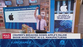 Jim Cramer talks Apple's big U.S. manufacturing investment