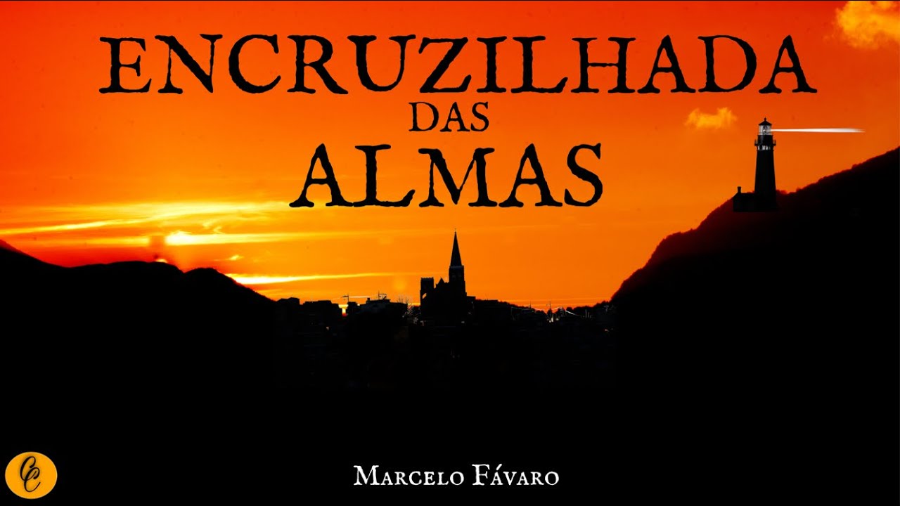 ENCRUZILHADA DAS ALMAS - TEMPORADA 1 COMPLETA! - MARCELO FÁVARO - CONTO UM CONTO