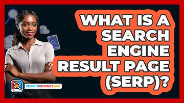 What Is A Search Engine Result Page (SERP)? - SearchEnginesHub.com