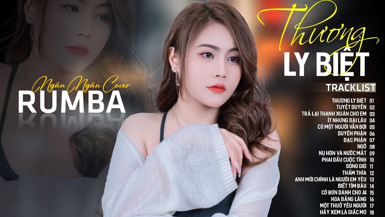 THƯƠNG LY BIỆT, TUYỆT DUYÊN - ALBUM RUMBA XUẤT SẮC NHẤT 2025 - NGÂN NGÂN COVER CỰC HÓT