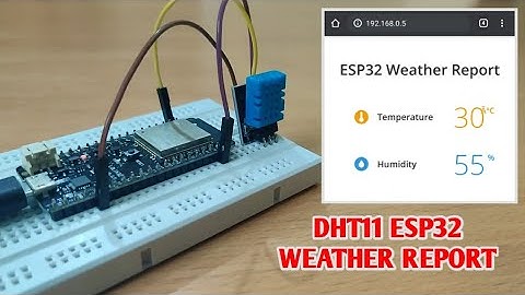 DHT 11 ESP 32 weather report | ESP32 DHT11 weather station | Esp32 webserver temperature monitoring