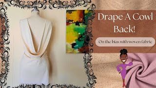 Famous Cowl Neckline Drape: How to Drape a Deep Back Cowl on the Bias | Fashion Draping Tutorial Net Worth