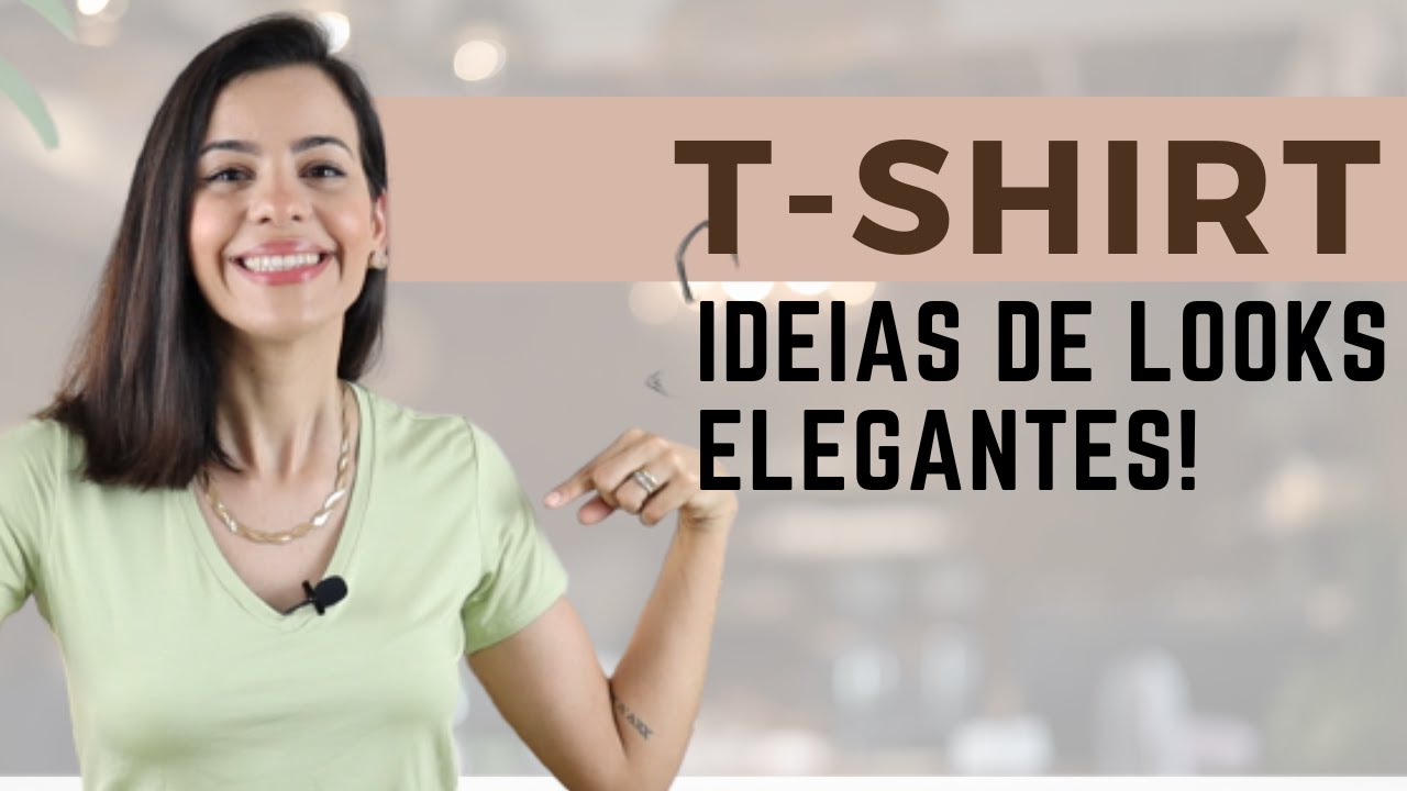 COMO USAR TSHIRT EM LOOKS ELEGANTES PARA VÁRIAS OCASIÕES YouTube