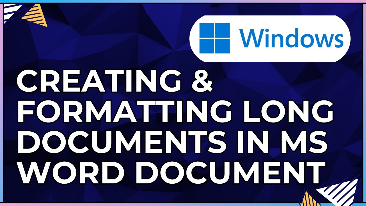 How To Create and Format Long Documents In a Microsoft Word Document ...