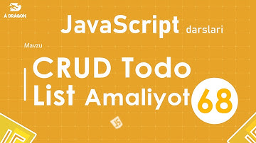 068. CRUD TodoList LocalStorage Amaliyot | JavaScript darslari | O
