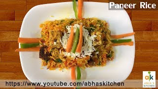 Paneer Rice Recipe - A Healthy Recipe by Abha's Kitchen
