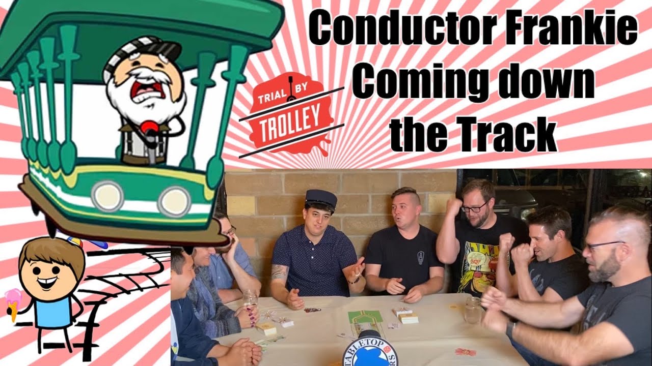 Who’s Trolley Tom? Trial By Trolley Skybound Games & Cyanide and