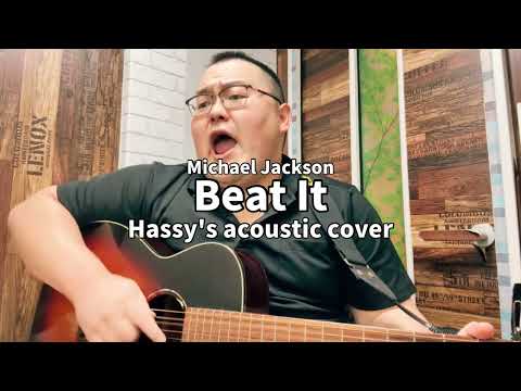 Beat It (Hassy's acoustic cover)
