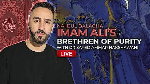 Nahjul Balagha: Imam Ali’s (as) Brethren of Purity | Night 20| Sayed Ammar Nakshawani | Ramadan 2023