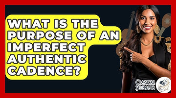 What Is The Purpose Of An Imperfect Authentic Cadence? - Classical Serenade