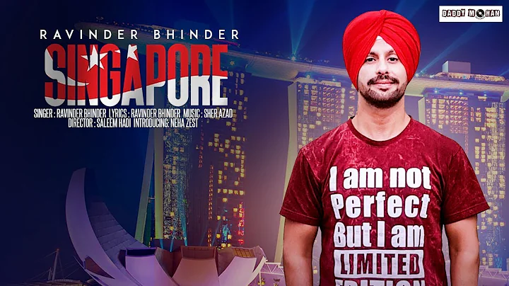 Singapore - Ravinder Bhinder , Latest Song 2018