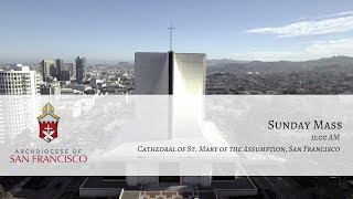 11:00 am Sunday Mass with Archbishop Cordileone May 31, 2020