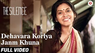 Dehavara Korlya Janm Khuna - Full Video The Silence Nagraj Manjule Indian Ocean