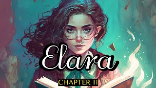 ELARA  - The Last Wizard (Chapter II: The Secret Society)