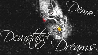 Demo | Devastated Dreams