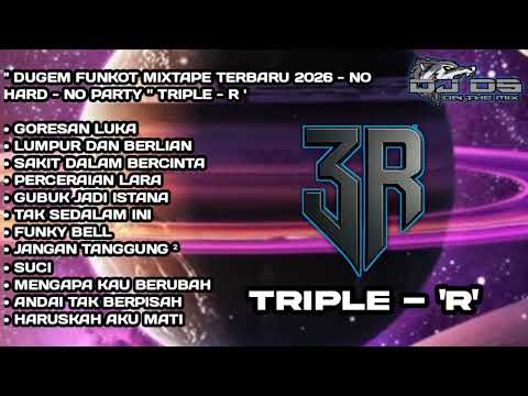 DJ DS ONTHEMIX - DUGEM MIXTAPE FUNKOT GORESAN LUKA vs DJ SELAMAT PAGI LUKA NEW 2025
