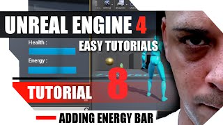 Unreal Engine 4 Complete Tutorials - Tutorial 8 - Adding Energy Bar to Character and HUD