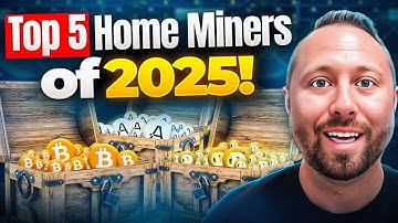 Top 5 Best Crypto Miners for Home Mining in 2025!