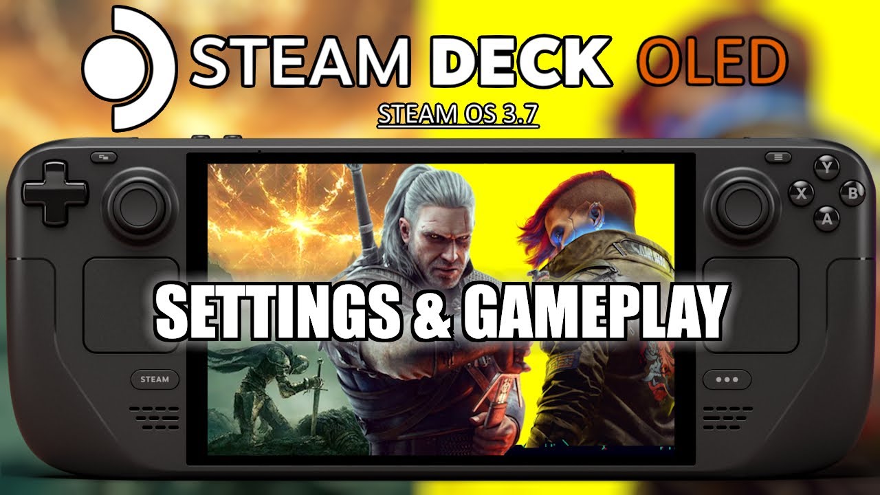 AAA Games Steam Deck OLED Performance Steam OS 3.7 Triple A Games