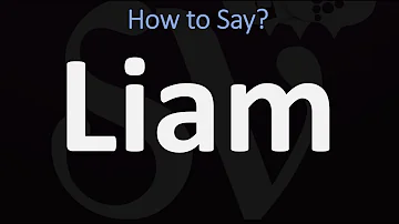 Wie spricht man den Namen Liam aus?