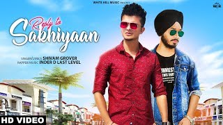 Reply To Sakhiyaan | Shivam Grover | White Hill Studios | New Punjabi Songs 2019