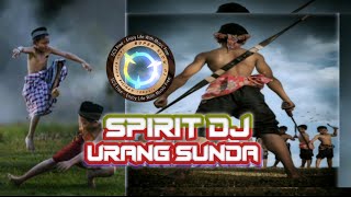SPIRIT DJ URANG SUNDA | TEMBANG PILIHAN #djurangsunda #djsunda #tembangpilihan