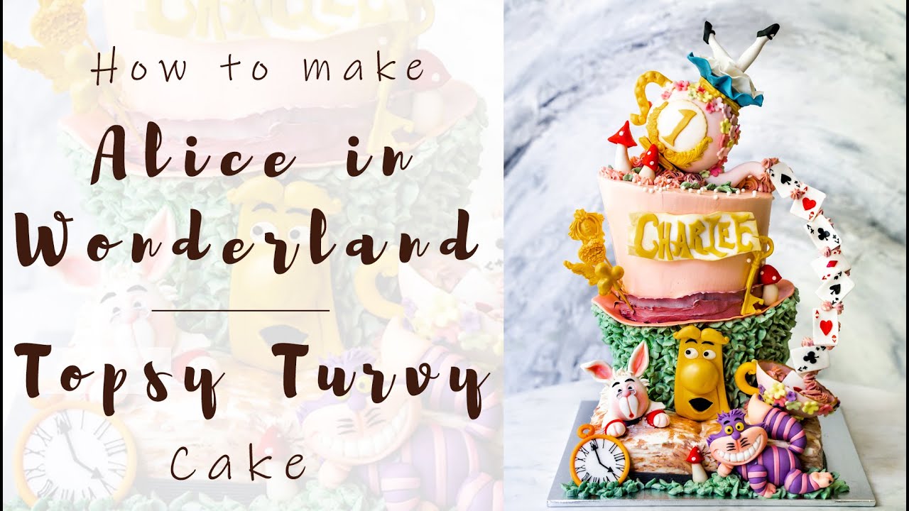 How to make Alice in Wonderland cake | Topsy-turvy cake | Pouring Teapot cake | How it stays up |