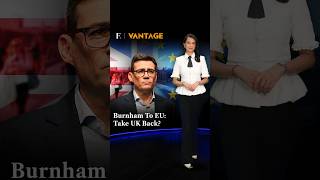 Full Andy Burnham Wants Britain To Consider Rejoining EU | Brexit Debate Returns | Vantage on Firstpost News