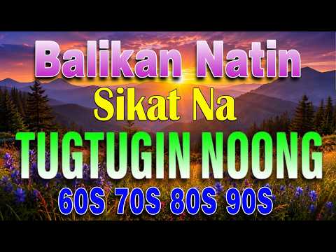 Ultimate OPM Hugot Hits 🌻 Relaxing Romantic Pinoy Songs 70s 80s 90s Nonstop | Tagos sa Damdamin