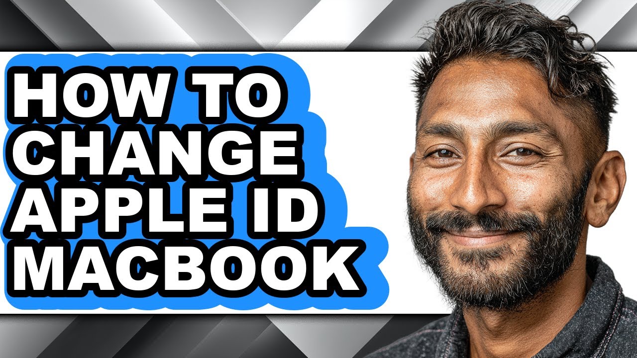 How to Change Apple Id Macbook - Easy Guide