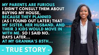 My Parents Are Furious I Didn't Consult Them About Buying My House, Because… | Chokeberry Revenge