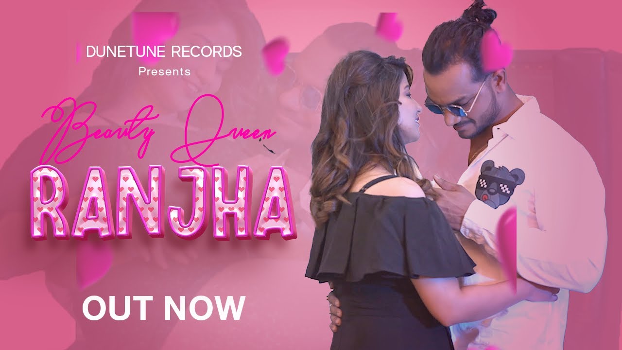 Beauty Queen (Official Music Video) RANJHA | New Romantic Songs 2024 | Dune Tune Records