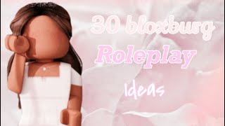 30 bloxburg role play ideas! 🌷🌸🌺