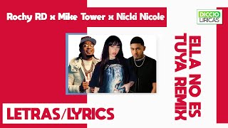 Rochy RD x Mike Tower x Nicki Nicole - Ella no es tuya  (REMIX) (LETRAS/LYRICS)