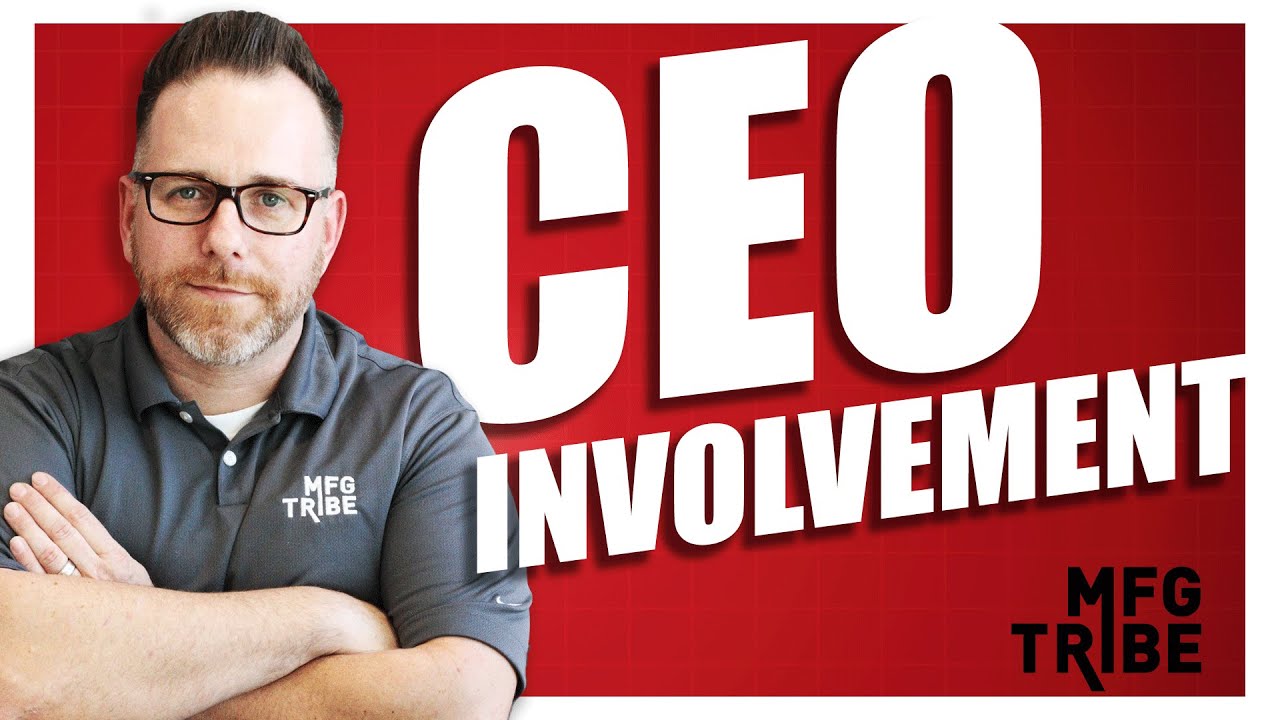 CEO Involvement - MFG Tribe