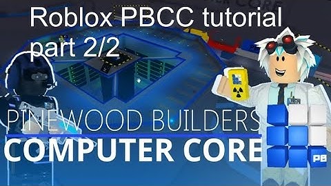 Roblox pbcc tutorial part 2/2 (more core mechanics, e-coolant, where to evacuate, ranktag system)