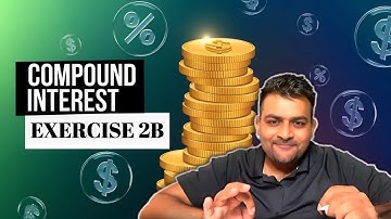 ICSE 9 | Mathematics | Compound Interest [Without Using Formula] | Exercise 2(B) Intro