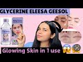 Eleesa Geesol Eleesa Geesol For Soft And Glowing Skin Glycerin For Face 2024