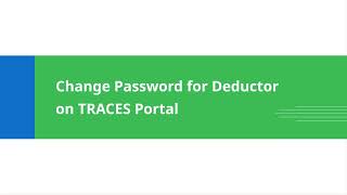 Change Password For Deductor & Sub User On Traces Portal 2