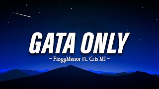 FloyyMenor - GATA ONLY ft. Cris MJ (Letra/Lyrics)