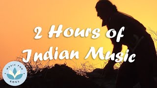 Indian Music | 2 Hours